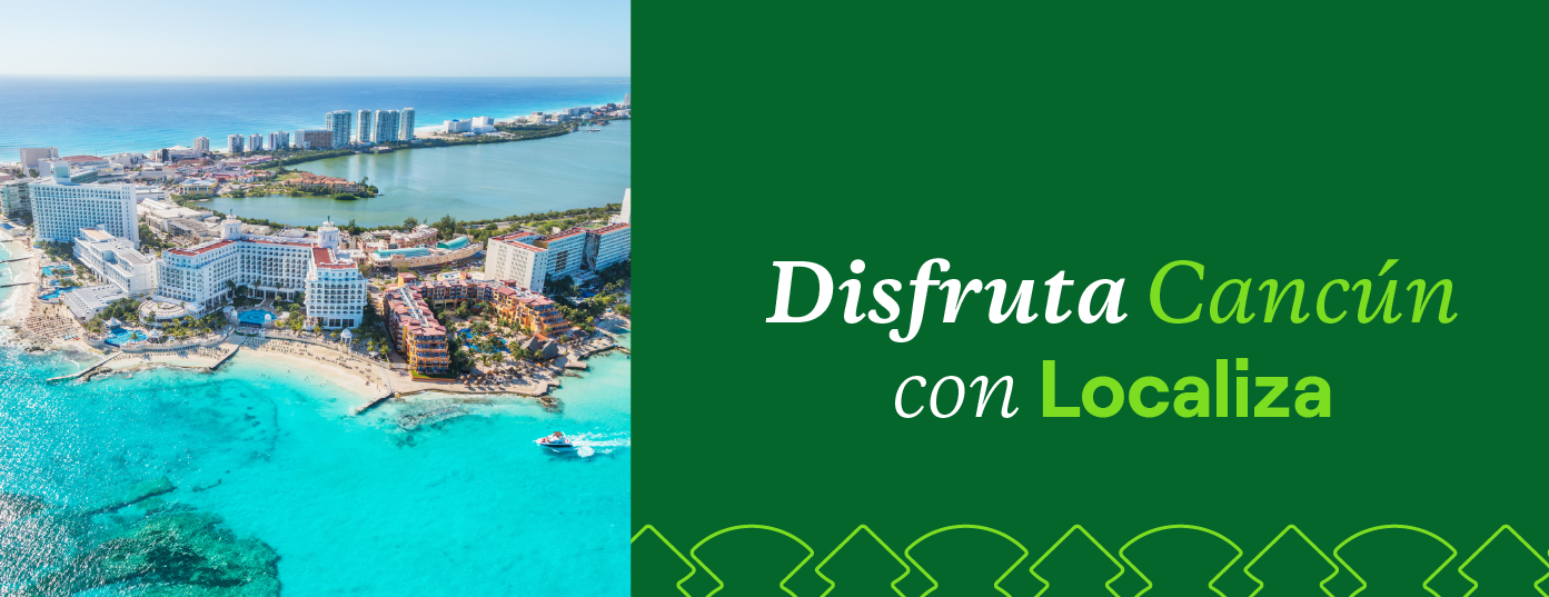 Renta de Autos en Cancún y Aeropuerto de Cancún Localiza